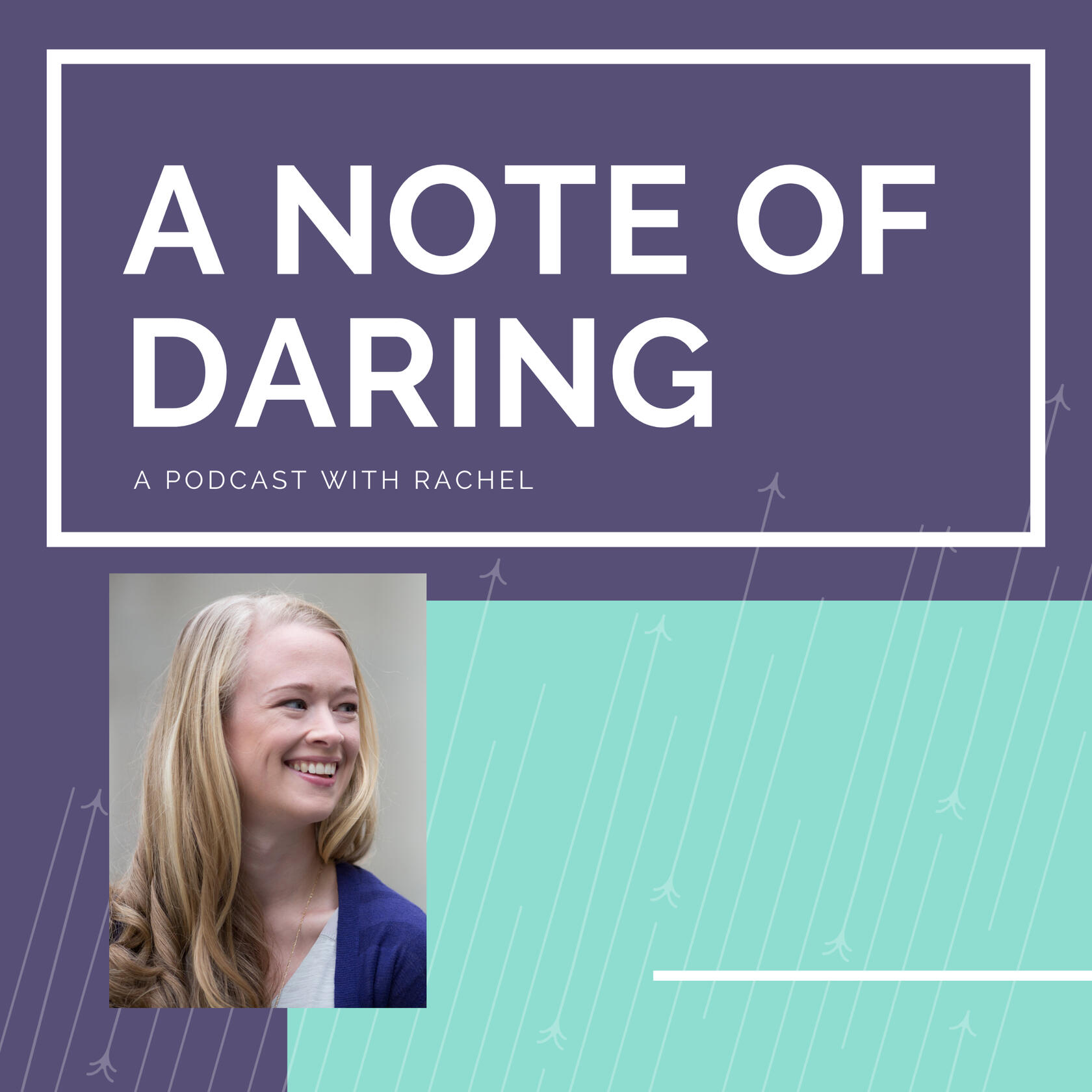 A Note of Daring Podcast Cover